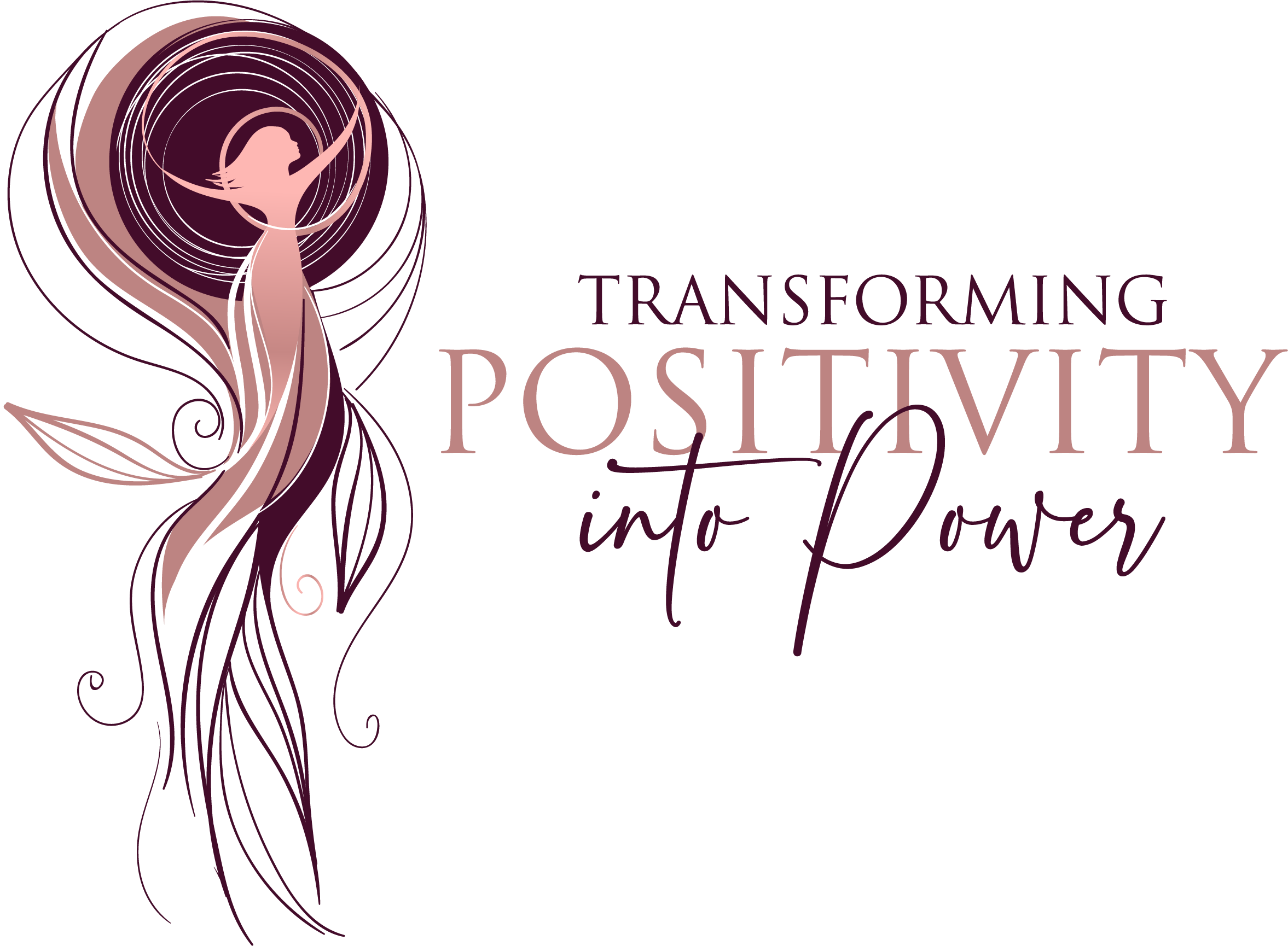 Transforming Positivity Into Power